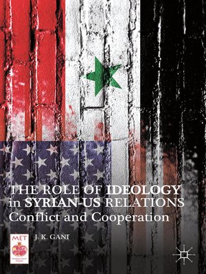 cover image of The Role of Ideology in Syrian-US Relations